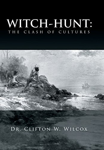 Witch-Hunt  The Clash of Cultures [Hardcover]