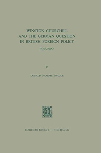 Winston Churchill and the German Question in British Foreign Policy, 19181922 [Paperback]