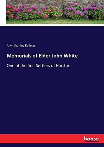 Memorials of Elder John White [Paperback]