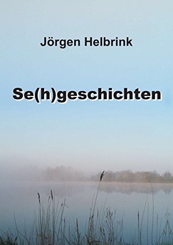 Se(h)geschichten (german Edition) [Paperback]