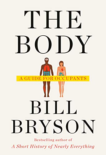 The Body: A Guide for Occupants [Hardcover]