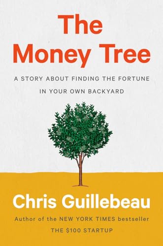 The Money Tree: A Story About Finding the Fortune in Your Own Backyard [Hardcover]