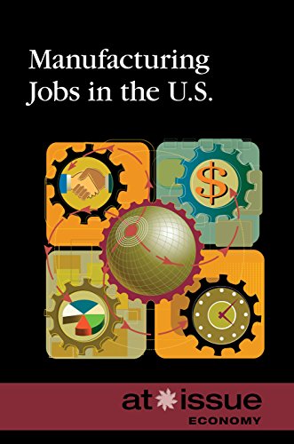 Manufacturing Jobs In The U.S. (at Issue) [Paperback]