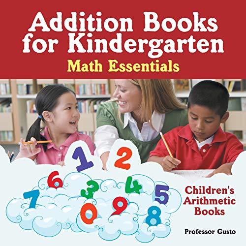 Addition Books for Kindergarten Math Essentials Children's Arithmetic Books [Paperback]