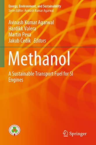 Methanol: A Sustainable Transport Fuel for SI Engines [Paperback]