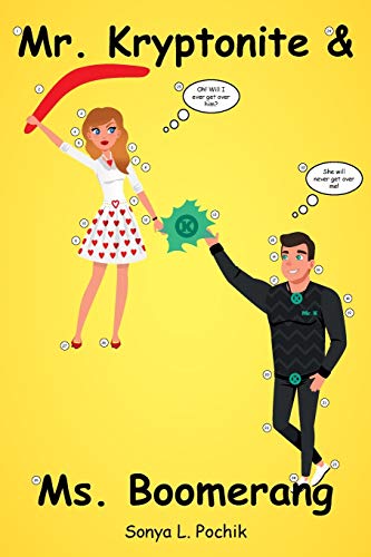 Mr. Kryptonite and Ms. Boomerang [Paperback]