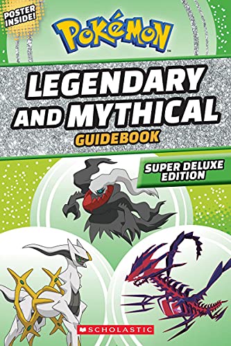 Legendary and Mythical Guidebook: Super Deluxe Edition (Pokémon) [Paperback]