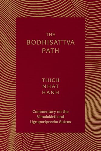 The Bodhisattva Path: Commentary on the Vimalakirti and Ugrapariprccha Sutras [Paperback]