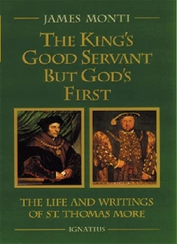 The King's Good Servant but God's First: The Life and Writings of Ssaint [Paperback]