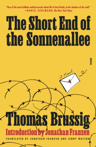 The Short End of the Sonnenallee: A Novel [Paperback]