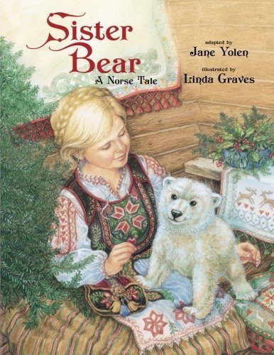 Sister Bear: A Norse Tale [Hardcover]