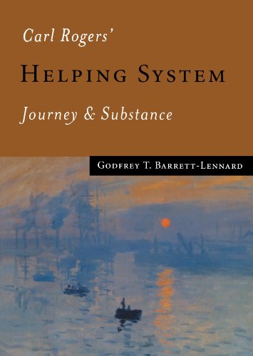 Carl Rogers' Helping System Journey & Substance [Paperback]