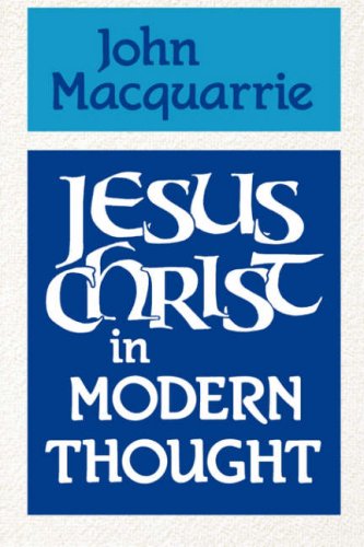 Jesus Christ in Modern Thought [Paperback]