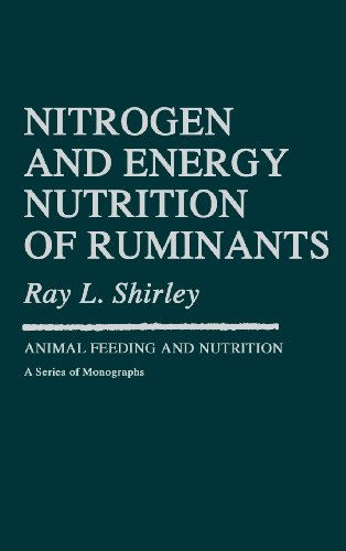 Nitrogen and Energy Nutrition of Ruminants [Hardcover]