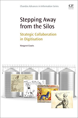 Stepping Aay from the Silos Strategic Collaboration in Digitisation [Paperback]