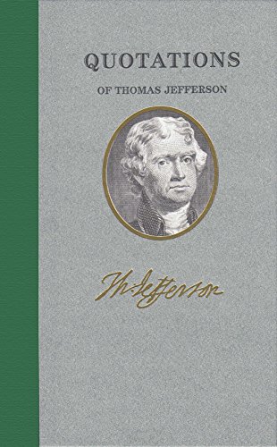 Quotations of Thomas Jefferson [Hardcover]