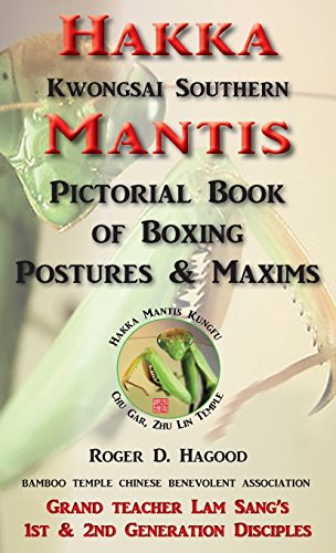 Hakka Mantis Pictorial Book Of Boxing Postures & Maxims [Hardcover]