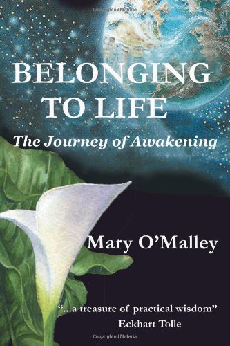 Belonging To Life The Journey Of Aakening [Mass Market Paperbac]