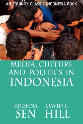 Media, Culture And Politics In Indonesia [Paperback]