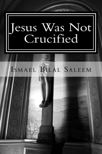 Jesus Was Not Crucified (hen You Read This Book You Will Kno) [Paperback]