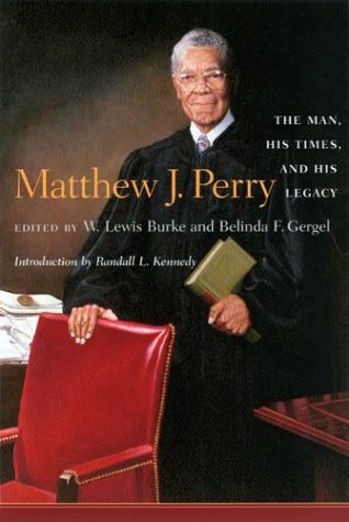 Matthe J. Perry The Man, His Times, And His Legacy [Hardcover]