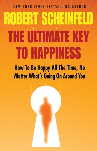 The Ultimate Key To Happiness [Paperback]