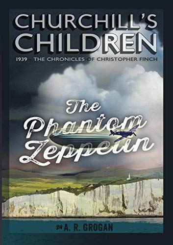 Churchill's Children - The Phantom Zeppelin [Paperback]