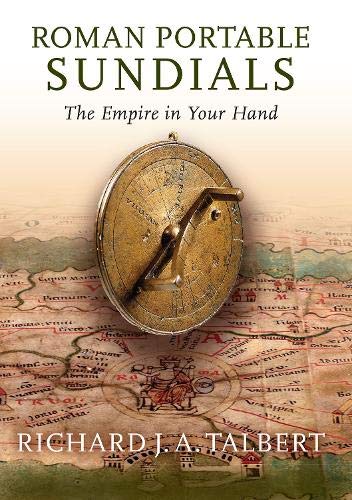 Roman Portable Sundials: The Empire in Your Hand [Paperback]