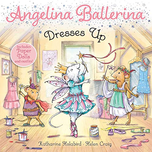 Angelina Ballerina Dresses Up [Paperback]