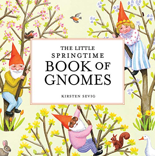 The Little Springtime Book of Gnomes [Hardcover]