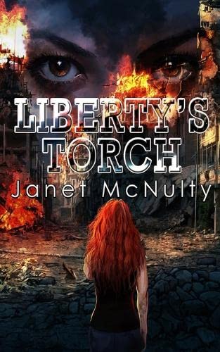 Liberty's Torch (dystopia Trilogy) (volume 3) [Paperback]