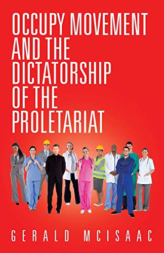 Occupy Movement And The Dictatorship Of The Proletariat [Paperback]