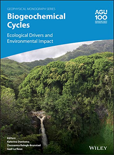 Biogeochemical Cycles: Ecological Drivers and Environmental Impact [Hardcover]