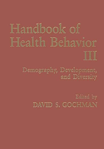 Handbook of Health Behavior Research III Demography, Development, and Diversity [Hardcover]