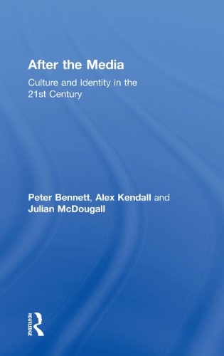 After the Media Culture and Identity in the 21st Century [Hardcover]