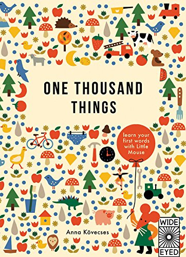 One Thousand Things: learn your first words with Little Mouse [Hardcover]