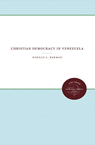 Christian Democracy In Venezuela (enduring Editions) [Paperback]