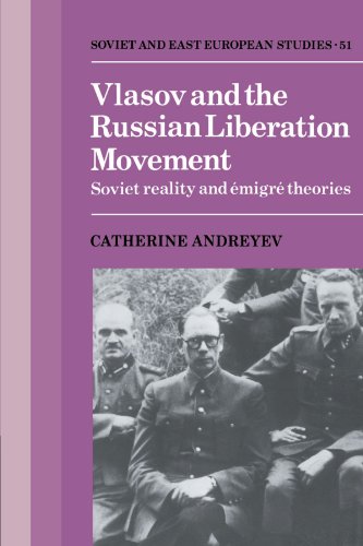 Vlasov and the Russian Liberation Movement Soviet Reality and Emigr Theories [Paperback]