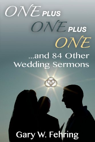 One Plus One Plus One And 84 Other Wedding Sermons [Paperback]