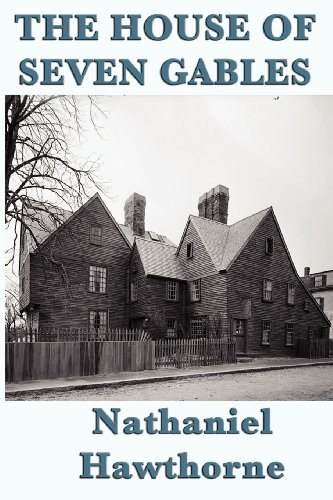 The House Of Seven Gables [Paperback]