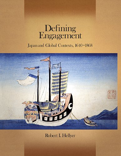 Defining Engagement Japan and Global Contexts, 1640 - 1868 [Hardcover]