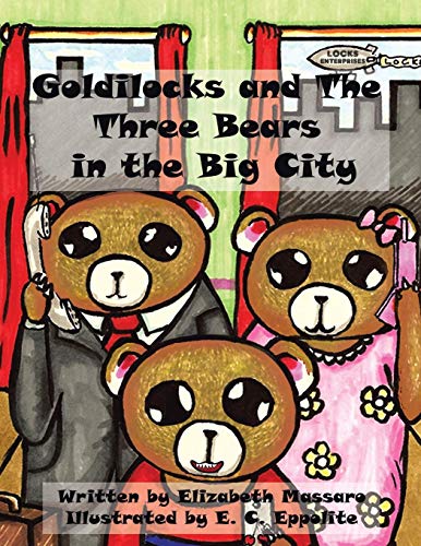 Goldilocks And The Three Bears In The Big City [Paperback]