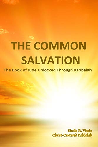 The Common Salvation The Book Of Jude Unlocked Through Kabbalah [Paperback]