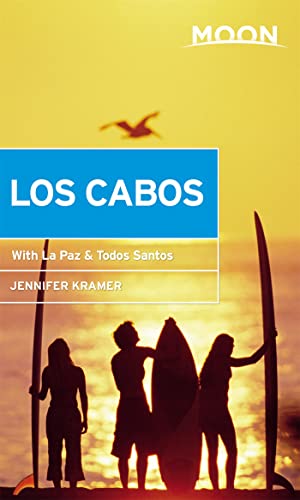 Moon Los Cabos: With La Paz & Todos Santos [Paperback]