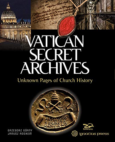 Vatican Secret Archives: Unknown Pages of Church History [Hardcover]