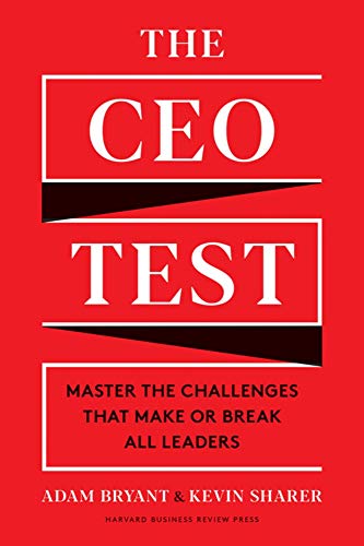 The CEO Test: Master the Challenges That Make or Break All Leaders [Hardcover]