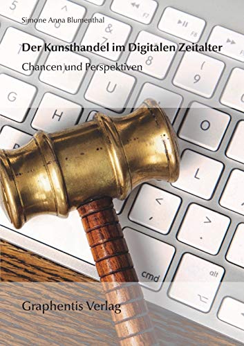 Der Kunsthandel Im Digitalen Zeitalter (german Edition) [Paperback]