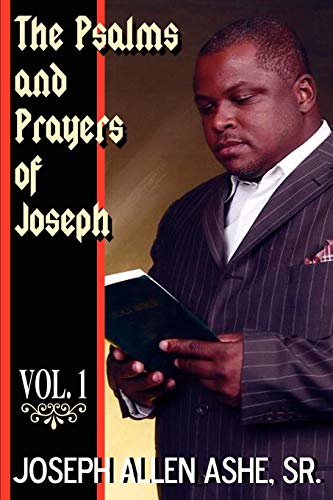 The Psalm And Prayers Of Joseph, Vol. 1 [Paperback]