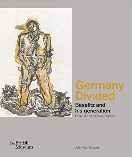 Germany Divided: Baselitz and his generation [Hardcover]