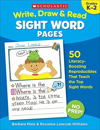 Write, Draw & Read Sight Word Pages: 50 Literacy-Boosting Reproducibles That [Paperback]